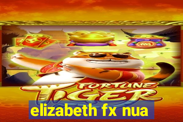 elizabeth fx nua